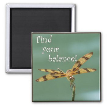Dragonfly Balance Magnet by debinSC at Zazzle