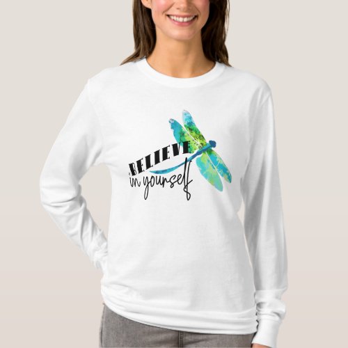 Dragonfly Believe in Yourself Stylish  T_Shirt