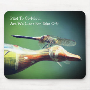Dragonfly Co Pilot Humorous Nature Mouse Pad