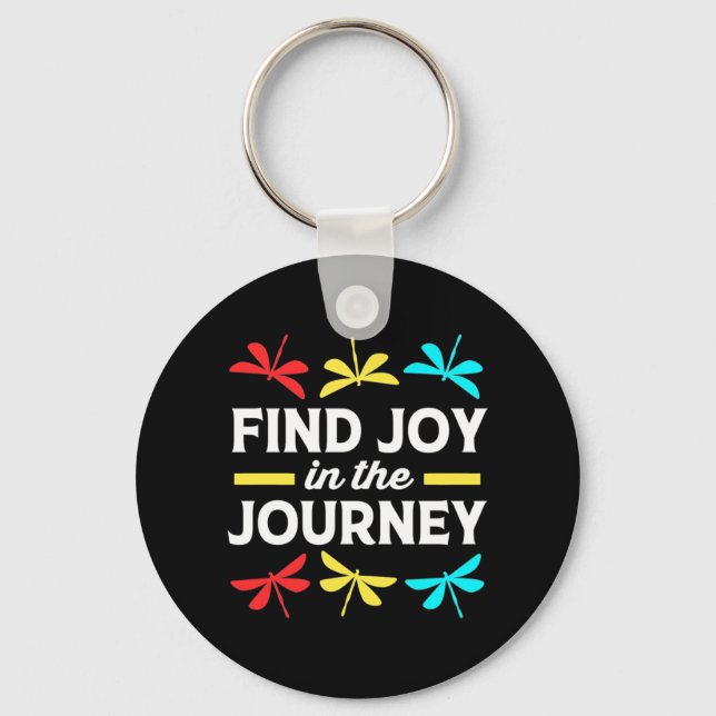 Dragonfly Find Joy In The Journey Keychain (Front)