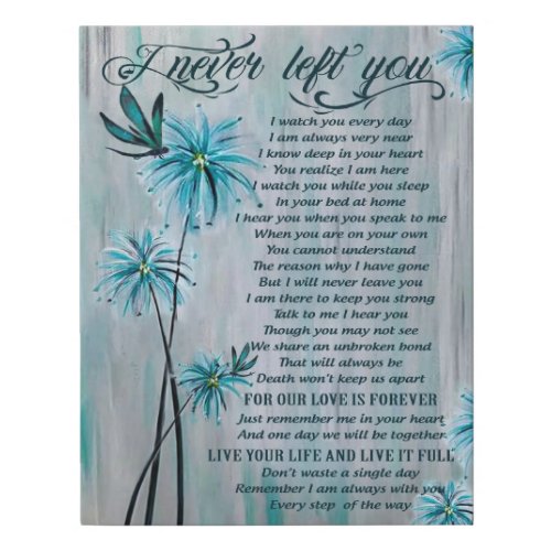 Dragonfly I Never Left You Memorial Gifts Faux Canvas Print