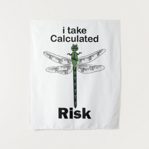 Dragonfly I Take Calculated Risk Funny Tapestry