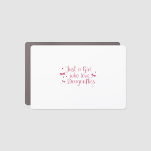 Dragonfly Just A Girl Who Loves Dragonflies T-Shir Car Magnet