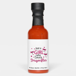 Dragonfly Just A Girl Who Loves Dragonflies T-Shir Hot Sauces