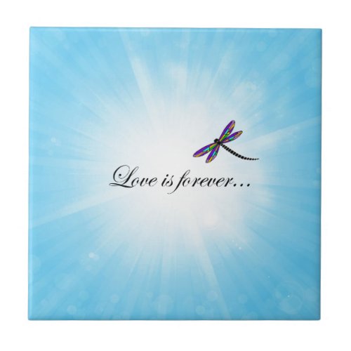 Dragonfly  LOVE is Forever Tile