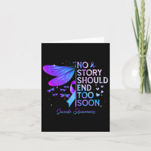 Dragonfly No Story Should End Too Soon Suicide Awa Card