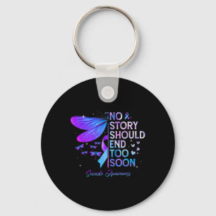 Dragonfly No Story Should End Too Soon Suicide Awa Keychain