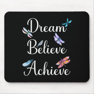 Dragonfly Quote Dream Believe Achieve Motivational Mouse Pad