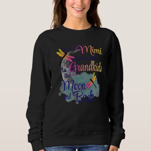 Dragonfly This Mimi Loves Her Grandkids To The Moo Sweatshirt
