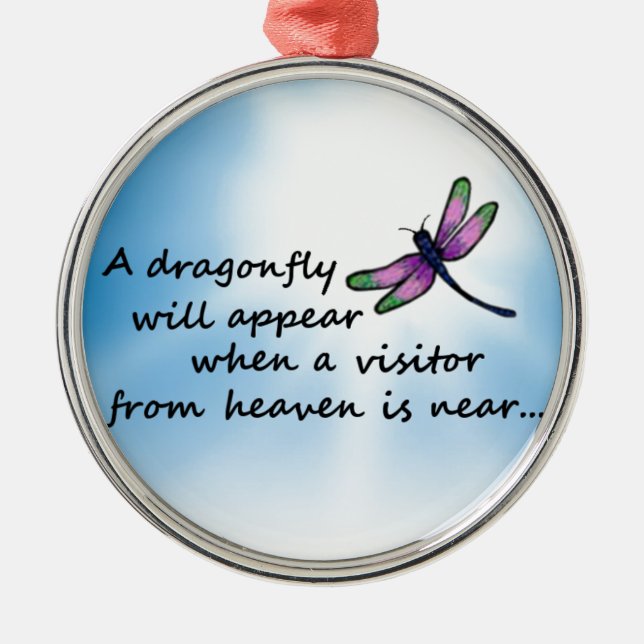 Dragonfly, Visitor from Heaven Metal Ornament (Front)