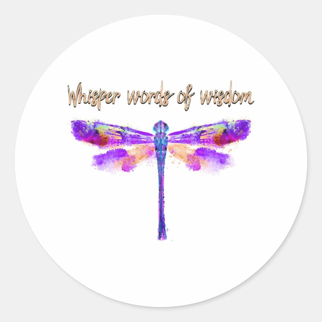 Dragonfly Whisper Words Wisdom Hippie Classic Round Sticker (Front)