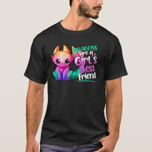 Dragons Are A Girl's Best Friend For Women and Gir T-Shirt