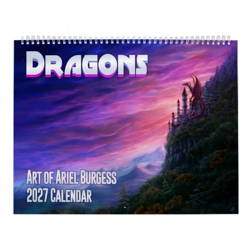 Dragons Art of Ariel Burgess 2027 Calendar