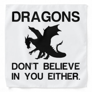 Dragons Dont Believe Bandana