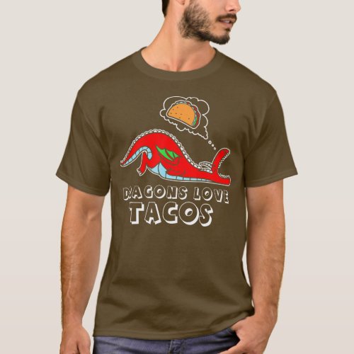 Dragons Love Tacos design Dragon design Taco desig T_Shirt