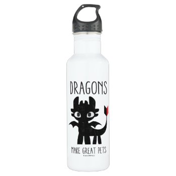 "dragons Make Great Pets" Toothless Graphic Stainless Steel Water Bottle by howtotrainyourdragon at Zazzle