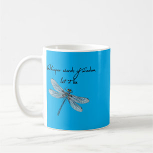 Dragoy Whisper Words Of Wisdom Dragon Fly Coffee Mug