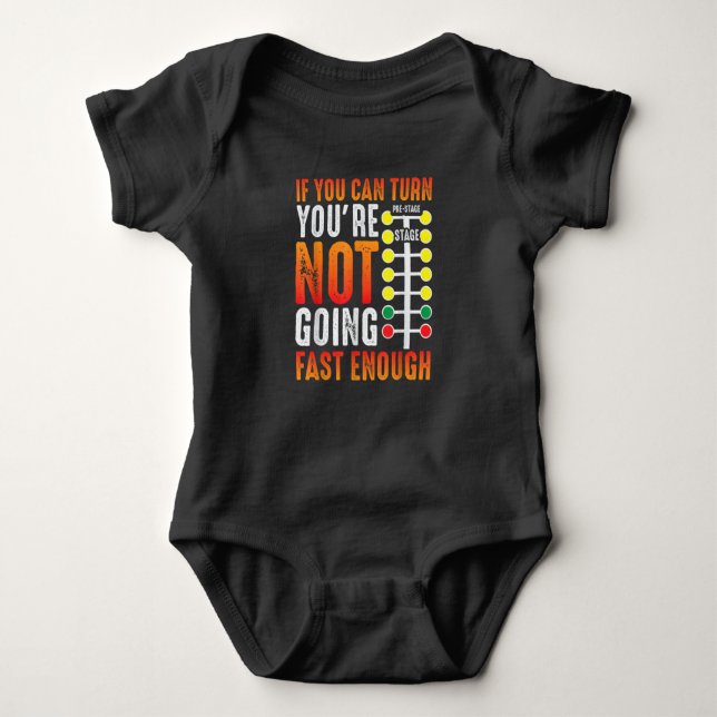 Dragster Saying Race car Driver Skill Drag Racing Baby Bodysuit (Front)