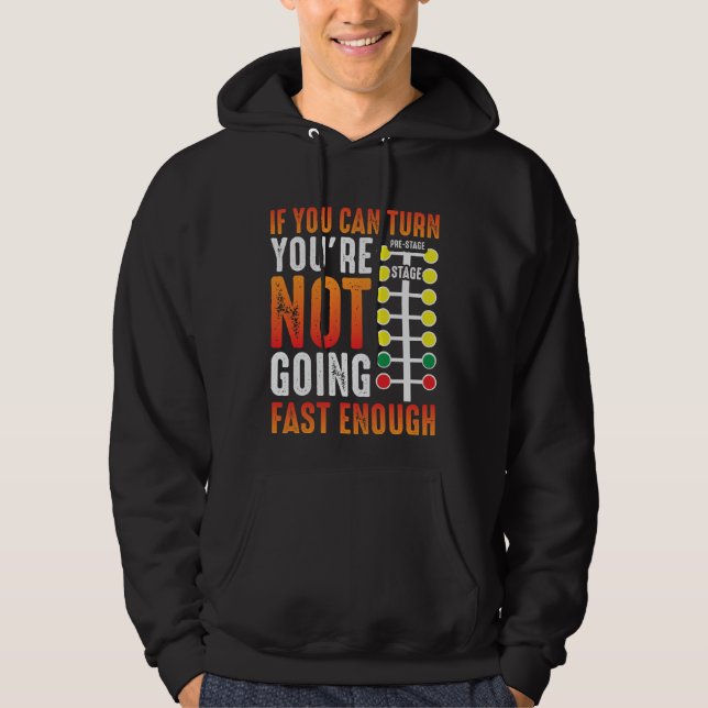 Dragster Saying Race car Driver Skill Drag Racing Hoodie (Front)