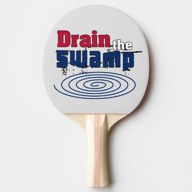 Drain the Swamp    Ping Pong Paddle (Front)