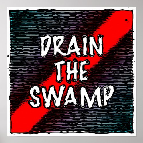 Drain the Swamp Poster