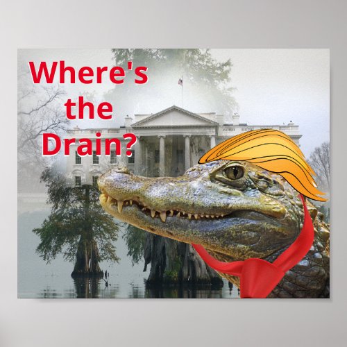 Drain the Swamp white house Trump reptile Poster