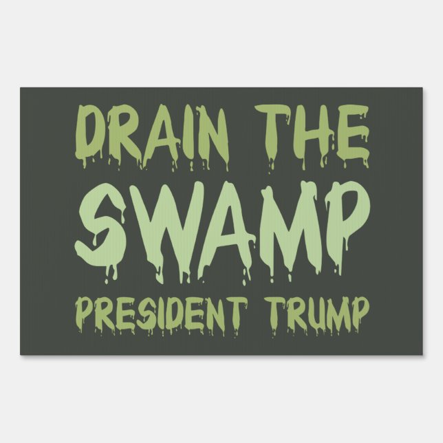 Drain The Swamp Yard Sign (Front)