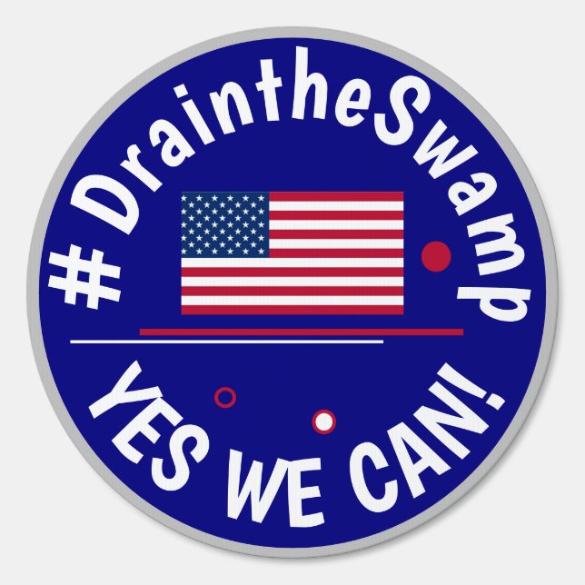 #Draintheswamp   Yes We Can! Sign (Front)