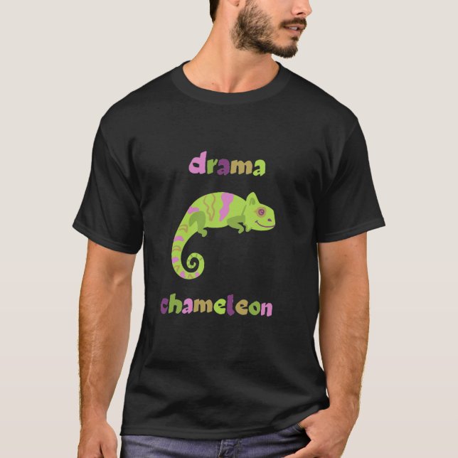 Drama Chameleon  T-Shirt (Front)