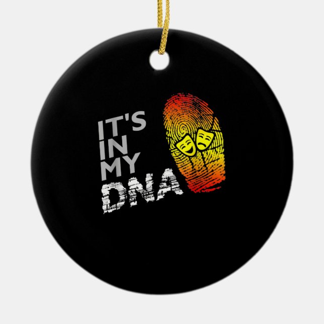 Drama DNA Shirt For A Drama Actor Ceramic Ornament (Front)