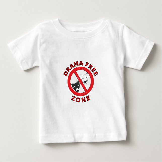 Drama Free Zone Baby T-Shirt (Front)