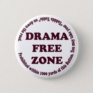 Drama Free Zone Button