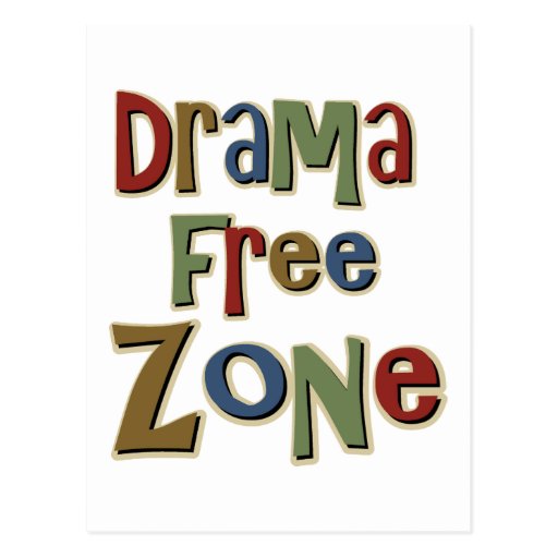 Drama Free Zone Postcard | Zazzle