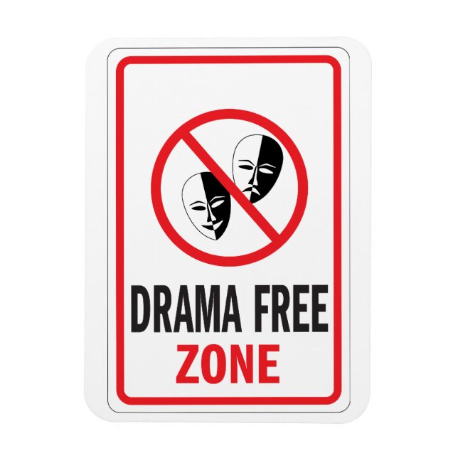 Drama Free Zone warning sign Magnet (Vertical)
