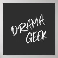 Drama Geek Theater Lovers Quote Black White