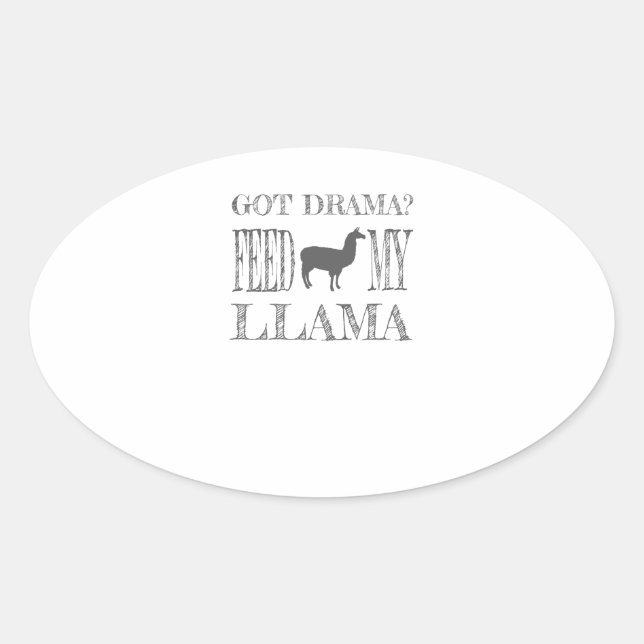 Drama Llama Got Drama Feed My Llama Oval Sticker (Front)