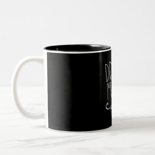 Drama Mama Acter Mom Parent Stage Acting Two_Tone Coffee Mug