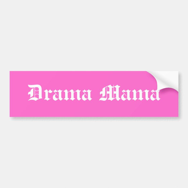 Drama Mama Bumper Sticker (Front)