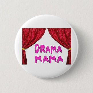 DRAMA MAMA BUTTON