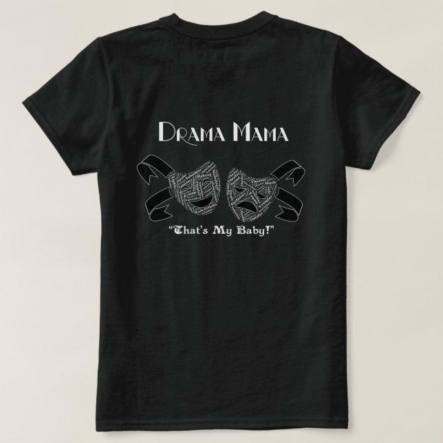 Drama Mama Musical Theater Shirt (Design Back)
