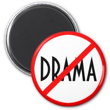 Drama Prohibited Sign Magnet by Emangl3D at Zazzle