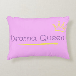 Drama Queen Accent Pillow