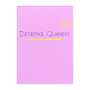 Drama Queen Acrylic Print