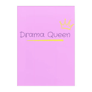 Drama Queen Acrylic Print