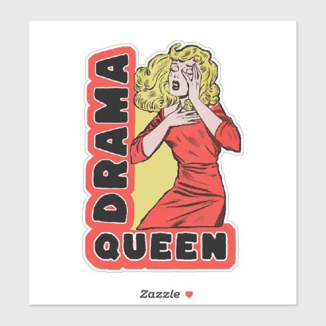 Drama Queen because everything excites me too much Sticker (Sheet)