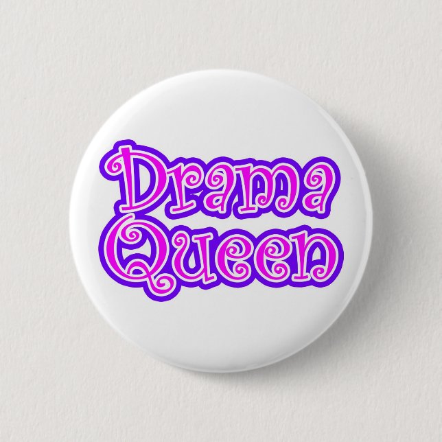 Drama Queen Button (Front)