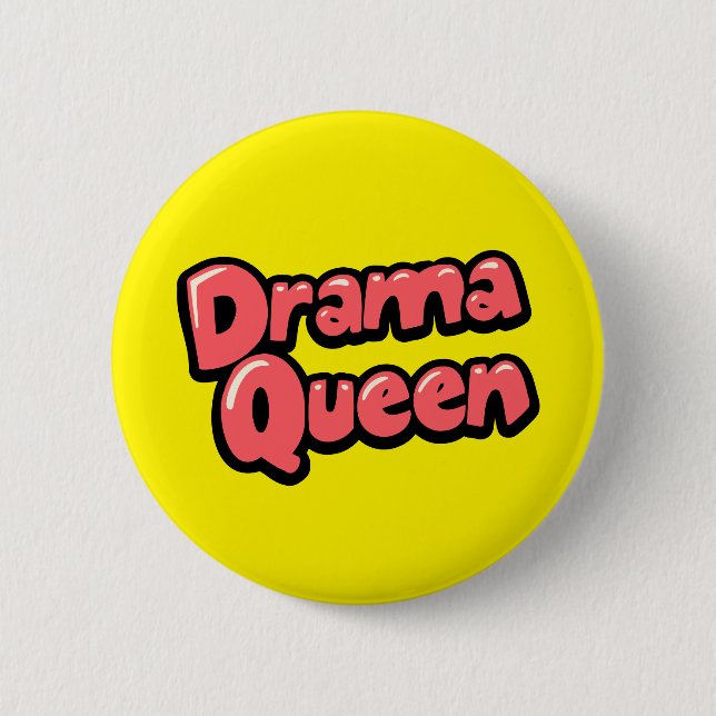 Drama Queen Button (Front)