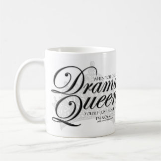 Drama Queen Coffee Mug