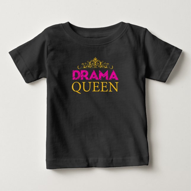 Drama Queen Crown Acting Actress Broadway Actress Baby T-Shirt (Front)