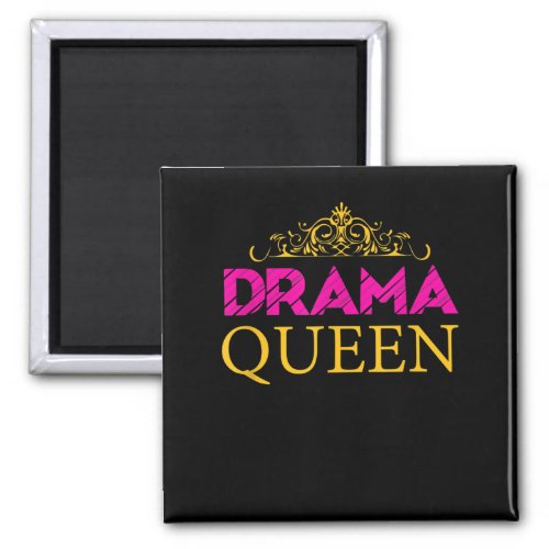Drama Queen Crown Acting Actress Broadway Actress Magnet